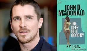 Christian Bale to Launch New Franchise with The Deep Blue Goodbye