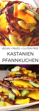 Gesundes Und Glutenfreies Fruhstuck Kann So Einfach Sein Geniesse Zu Allen Gelegenheitenleckere Kastanien Pfannkuchen Ei Kastanien Rezept Maronen Rezepte Vegan