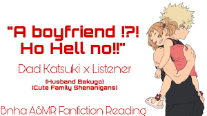 Your Daughter brings her boyfriend home | Dad Katsuki x Reader | BNHA ASMR  FANFICTION READING - YouTube