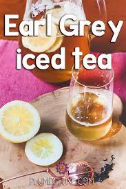Easy Cold Brew Earl Grey Tea Iced Tea Recipes Iced Tea Easy Iced Tea