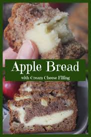 Apple Bread With Cream Cheese Filling Recipe Apple Cream Cheese Cream Cheese Desserts Fall Desserts Easy