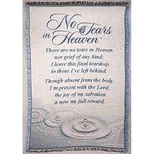 Dicksonsinc No Tears In Heaven Cotton Throw In 2021 Tears In Heaven Heaven Poems Loved One In Heaven