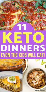 11 Keto Dinner Recipes Even Your Kids Will Love Keto Dinner Keto Diet Recipes Ketogenic Diet For Beginners