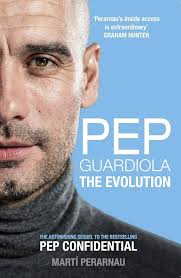 Pep Guardiola: The Evolution: Perarnau, Martí: 9781909715493: Amazon.com:  Books