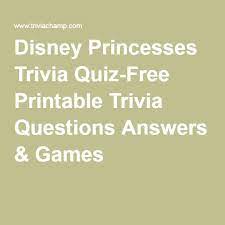 Community contributor this post was created by a member of the buzzfeed community.you can join and make your own posts and quizzes. Disney Princesses Trivia Quiz Free Printable Trivia Questions Answers Games Disney Quiz Trivia Disney Quiz Questions Movie Trivia Questions