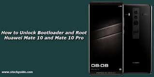 Todo lo necesario para desbloquear el bootloader huawei,. How To Unlock Bootloader And Root Huawei Mate 10 And Mate 10 Pro