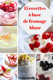 40 Recettes Tres Fraiches A Base De Fromage Blanc Recette A Base De Fromage Blanc Recette Fromage Blanc