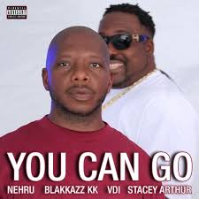 You Can Go (feat. BlaKKazz KK, VDI & Stacey Arthur)