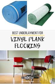 Selecting The Best Underlayment For Vinyl Plank Flooring The Saw Guy Vinyl Plank Flooring Vinyl Plank Plank Flooring