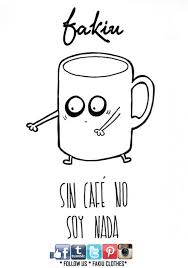 Fakiu Clothes Muy Lunesss Cafe Cafe Cafe Cafe Https Www Facebook Com Pages Frases De Cafe Amantes Del Cafe Amo El Cafe