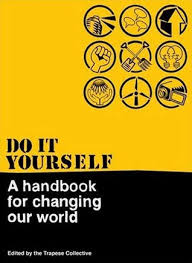 See more ideas about our world, climate change solutions, renewable sources of energy. Do It Yourself A Handbook For Changing Our World By Kim Bryan