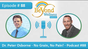 He sees clients at his practice outside of sugar land, tx. Dr Peter Osborne No Grain No Pain Podcast 88 Just In Health