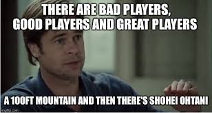 Create a free meme or get lost in the hilarious ones already made! Shohei Ohtani 1 Imgflip