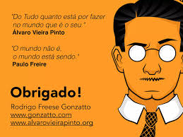 Produzir nossa própria existência: Reflexões para a produção em/sobre  Álvaro Vieira Pinto