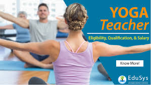 Check spelling or type a new query. Yoga Teacher Eligibility Qualification Salary Certificate