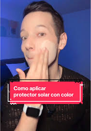 Cómo aplicar protector solar con color: Guía completa