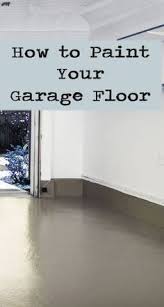 5 Steps To Paint Your Garage Floor Garage Makeover Garage Floor Paint Home Projects