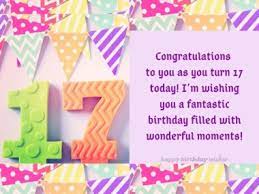 I wish that you will stay as sweet and loving as you are. Happy 17th Birthday Happy Birthday Wisher