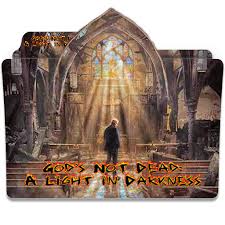 God S Not Dead A Light In Darkness 2018 By Smaster67 On Deviantart