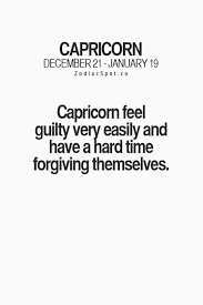 Forgiving Yourself Is The Hardest To Do Capricorn Quotes Zodiac Capricorn Horoscope Capricorn