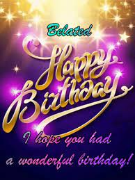 Belated Happy Birthday I Hope You Had A Wonderful Birthday Via Giphy Gif Belated Happy Birthday Wishes Belated Birthday Quotes Belated Birthday Messages