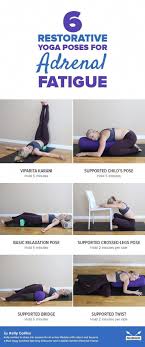 6 Restorative Yoga Poses For Adrenal Fatigue Restorative Yoga Poses Yoga Benefits Restorative Yoga