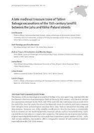 Maybe you would like to learn more about one of these? Pdf A Late Medieval Treasure Trove Of Tallinn Salvage Excavations Of The 15th Century Landfill Between The Jahu And Vaike Patarei Streets