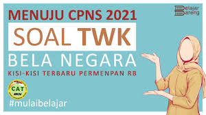 Mulai Belajar Soal Tes Cpns 2021 Taklukkan Soal Twk Tes Wawasan Kebangsaan Latihan Soal Youtube