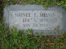 Nainee E Todd Melvin (1895-1959)