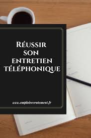 Comment Reussir Un Entretien Telephonique Emploi Recrutement Entretien Telephonique Reussir Son Entretien Recrutement