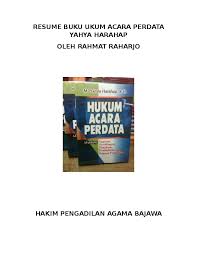 Cocok sebagai koleksi maupun hadiah. Doc Resume Buku Ukum Acara Perdata Yahya Harahap Cara Pedi Academia Edu