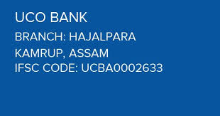 All the uco bank branches have unique ifsc code. Uco Bank Hajalpara Branch Kamrup Ifsc Code Ucba0002633 Branch Code 2633