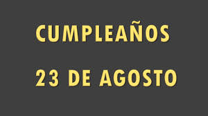 Upcoming events near you and other things to do that fit your interest. Famosos Que Cumplen Anos El 23 De Agosto Youtube