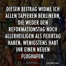 Diesen Beitrag Widme Ich Allen Tapferen Berlinern Die Weder Den Kaufdex Lustige Spruche Weisheiten Beitrage