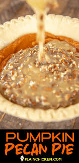 Pumpkin Pecan Pie Two Favorites In One Pie Pumpkin Pie On The Bottom And Pecan Pie On Top So Good Pie Crust Pumpk Pumpkin Pecan Pie Pumpkin Pecan Recipes