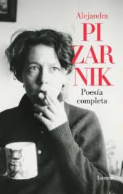 Alejandra pizarnik, argentine poet whose poems are known for their stifling sense of exile and rootlessness. La Poesia De Alejandra Pizarnik Estandarte