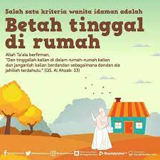 Salah Satu Kriteria Istri Idaman Suami Adalah Betah Tinggal Di Rumah Kutipan Pelajaran Hidup Motivasi Kutipan Motivasi