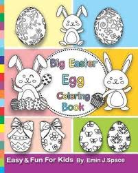 There are tons of great resources for free printable color pages online. Big Easter Egg Coloring Book Emin J Space 9781095253571
