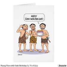 Funny Birthday Cards For Guys Funny Fire With Cake Birthday Card Zazzle Com Funny Birthday Cards Funny Birthday Greeting Cards Free Happy Birthday Cards
