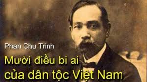 PHAN CHÂU TRINH: 10 ĐIỀU BI AI CỦA DÂN TỘC VIỆT NAM