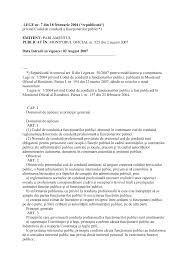 · legea nr.7/2004 privind codul de conduita a functionarilor publici, modificata si completata prin legea nr.50/2007; 2