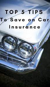 5 Tips To Get The Best Car Insurance For You Best Car Insurance Car Insurance Tips Cheap Car Insurance