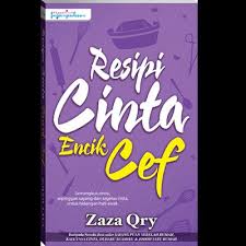 Sofia j rhyland penulis novel : Novel Resepi Cinta Encik Cef Karya Zaza Qry