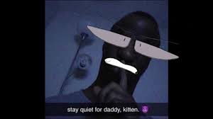 Stay Quiet For Daddy Kitten Youtube