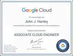 Google Cloud Certified Associate Cloud Engineer John Hanley