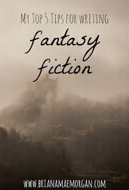 Guest Post My Top 5 Tips For Writing Fantasy Fiction Writing Fantasy Writing Tips Novel Writing