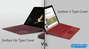 Surface Go Type Cover Vs Surface 3 Type Cover Surface Cover Type