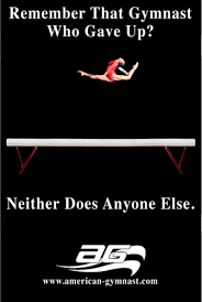 Don T Give Up Motivational 24 X 36 Gymnastics Poster Inspirational Gymnastics Quotes Funny Gymnastics Quotes Gymnastics Quotes