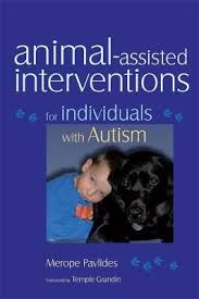 New book by temple just released! Animal Assisted Interventions For Individuals With Autism By Temple Grandin Merope Pavlides Waterstones