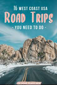 Looking for something on golf.com? 18 Epic West Coast Usa Road Trip Ideas Itineraries Tosomeplacenew